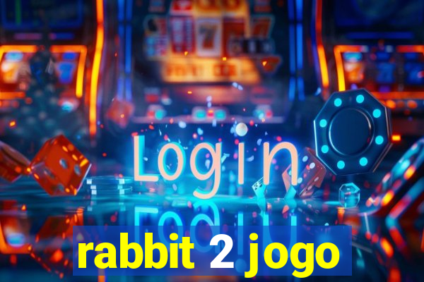 rabbit 2 jogo